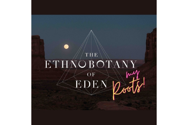 THE ETHNOBOTANY OF EDEN